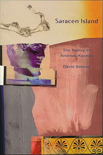 Saracen Island: The Poems of Andreas Karavis