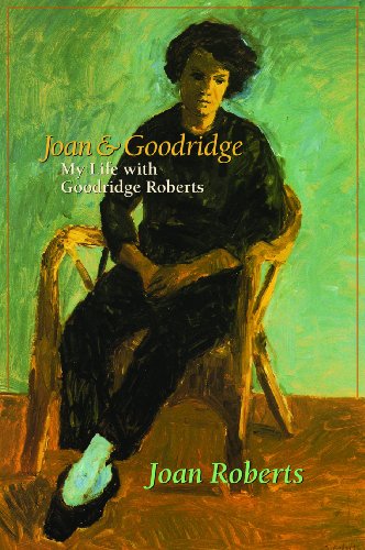 Joan & Goodridge My Life with Goodridge Roberts