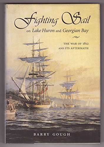 Fighting Sail On Lake Huron And Georgian Bay