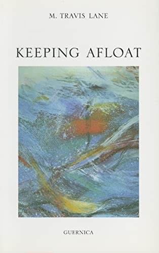 Keeping Afloat (Essential Poets Series 106)