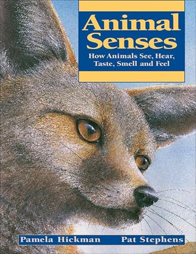 Animal Senses: How Animals See, Hear, Taste, Smell and Feel (Animal Behavior)
Animal Senses: How Animals See, Hear, Taste, Smell and Feel (Animal Behavior)