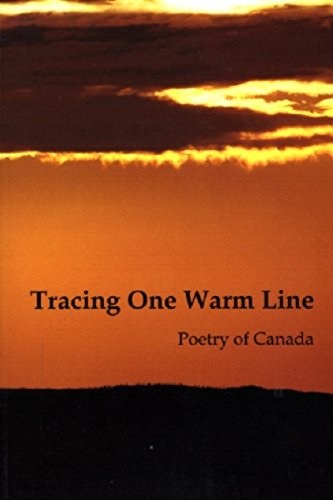 Tracing One Warm Line: Poetry of Canada