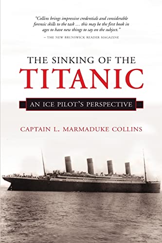 The Sinking of the Titanic: An Ice Pilot's Perspective