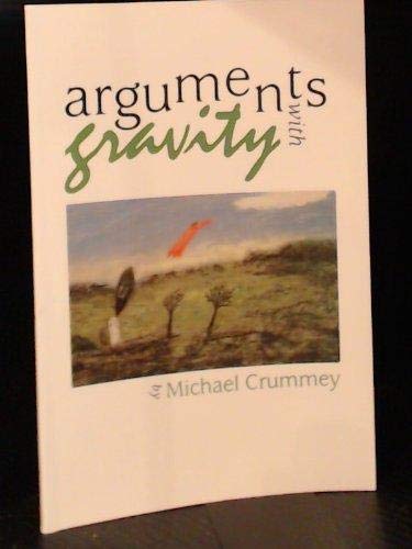 Arguments with Gravity. {SIGNED}. {FIRST EDITION/ FIRST PRINTING}{ Author's FIRST BOOK.}. { with ...