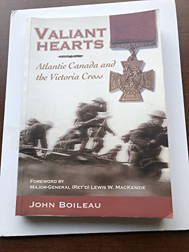 Valiant Hearts: Atlantic Canada and the Victoria Cross