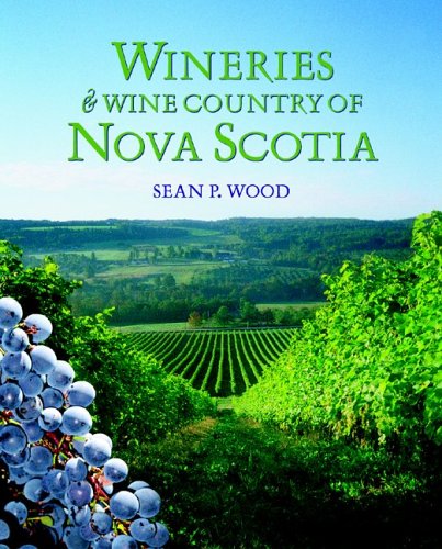 Wineries and Wine Country of Nova Scotia