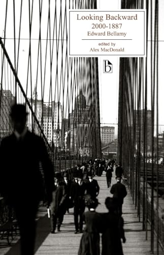 Looking Backward: 2000 - 1887 (Broadview Literary Texts)