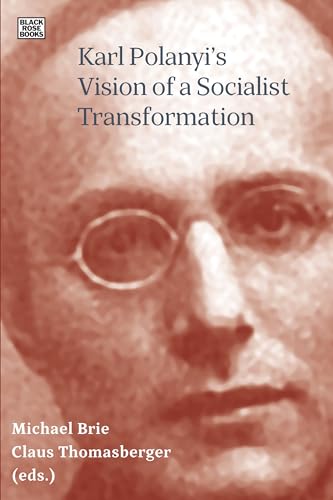 Karl Polanyi's Vision of a Socialist Transformation