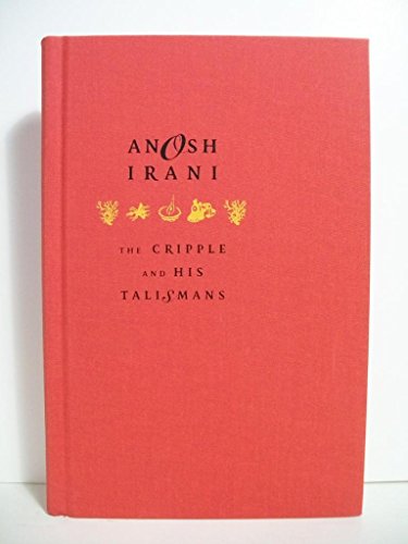 THE CRIPPLE AND HIS TALISMANS (Signed copy)