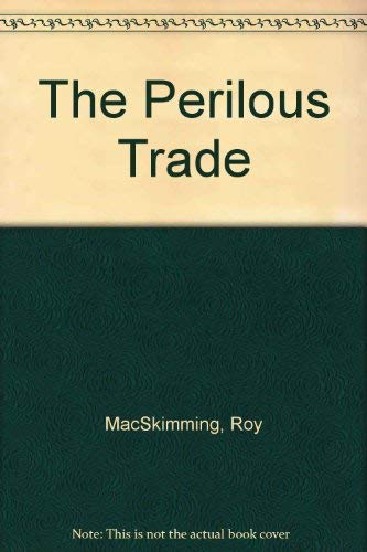 The Perilous Trade Publishing Canada's Writers