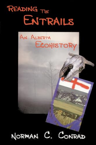Reading the Entrails: An Alberta EcoHistory