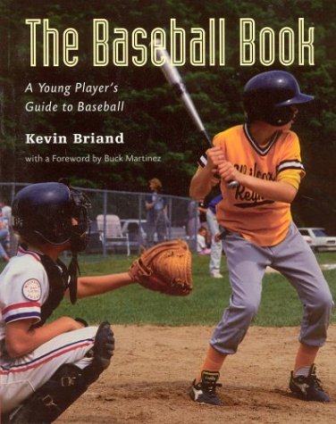 The Baseball Book: A Young Player's Guide to Baseball