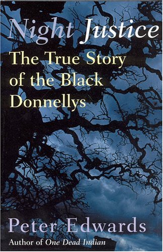 Night Justice : the true story of the Black Donnellys