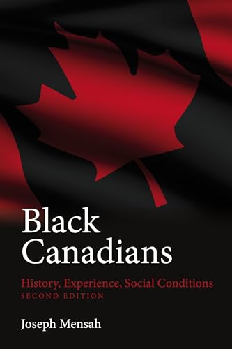 Black Canadians: History, Experience, Social Conditions