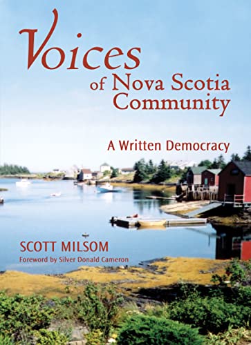 Voices of a Nova Scotia Community; A Written Democracy