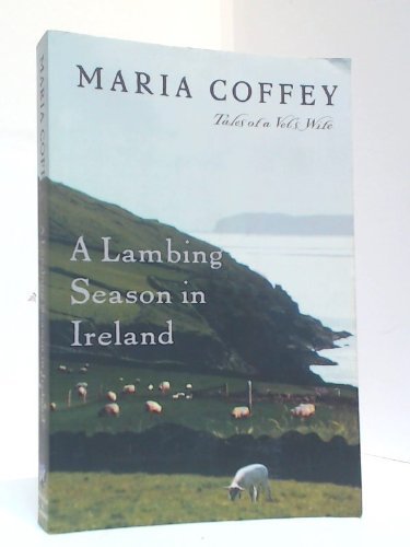 A Lambing Season In Ireland Tales of a Vet's Life