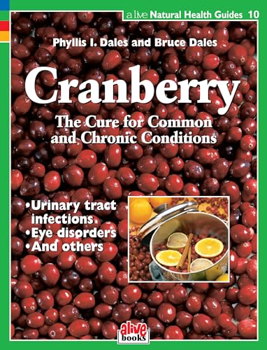 CRANBERRY The Cure for Common and Chronic Conditions