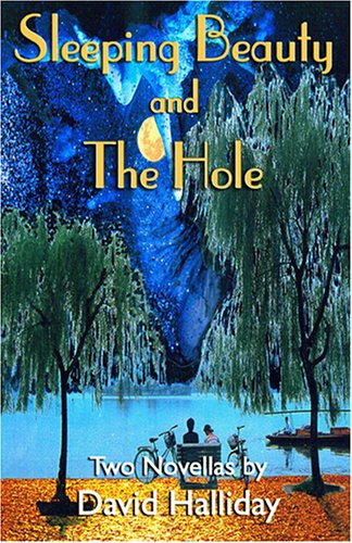 Sleeping Beauty and The Hole: Two Novellas