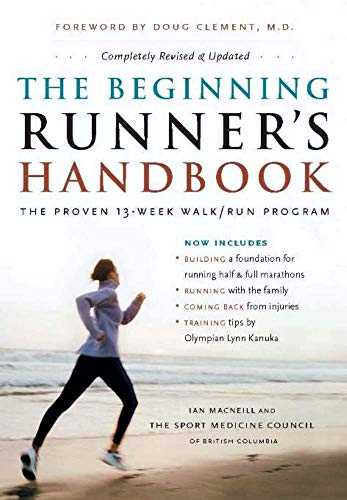 The Beginning Runner's Handbook: The Proven 13-Week Walk/Run Program