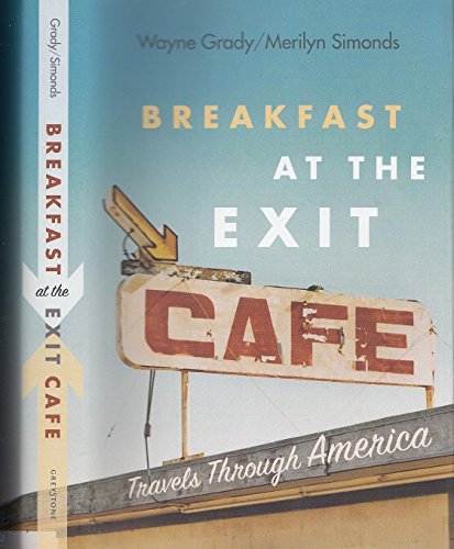Breakfast at the Exit Cafe:: Travels Through America (Inscribed copy)
