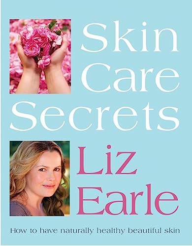 Skin Care Secrets : How to Have Naturally Healthy Beautiful Skin
