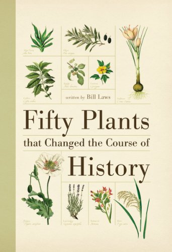 Fifty Plants that Changed the Course of History