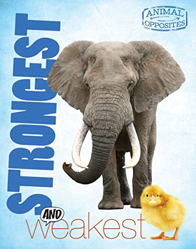 Strongest and Weakest (Animal Opposites)
