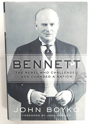 Bennett : The Rebel Who Challenged And Changed A Nation