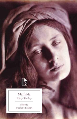 Mathilda (Broadview Editions)