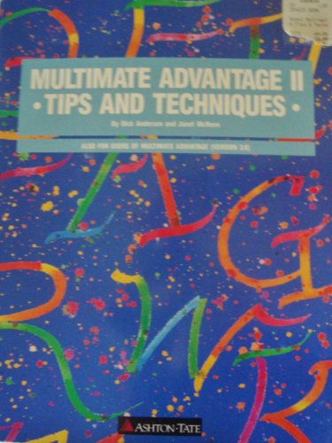 Multimate Advantage II: Tips and Techniques