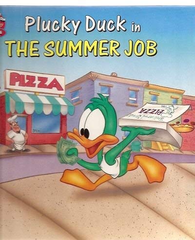 Plucky Duck in The Summer Job (TinyToon Adventures Books)