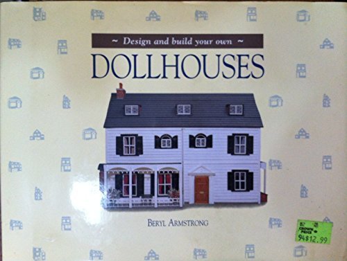 Design and Build Your Own Dollhouses