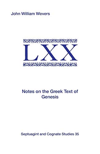 Notes on the Greek Text of Genesis (Septuagint and Cognate Studies)