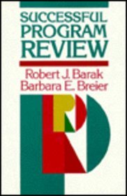 Successful Program Review: A Practical Guide to Evaluating Programs in Academic Settings
Successful Program Review: A Practical Guide to Evaluating Programs in Academic Settings