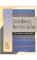 Creating Workplaces Where People Can Think (Publication in the Nspi)