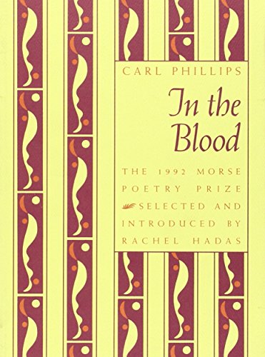 In The Blood (Samuel French Morse Poetry Prize)