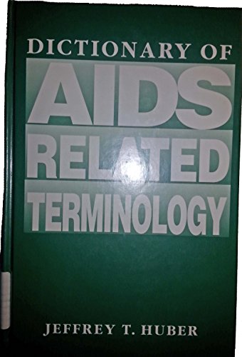 Dictionary of AIDS-Related Terminology