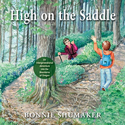 High On the Saddle: An Intergenerational Adventure into the Mountains of Oregon