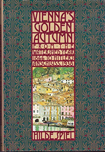 Vienna's Golden Autumn 1866-1938
