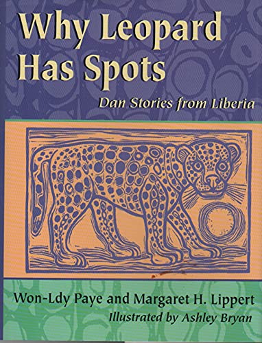 WHY LEOPARD HAS SPOTS: Dan Stories from Liberia (Signed)