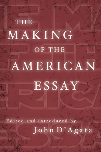 The Making of the American Essay Format: Paperback