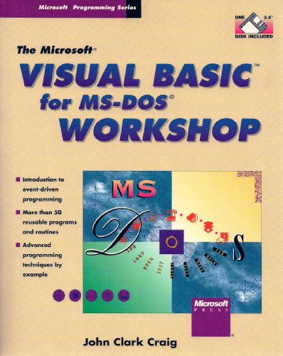 The Microsoft Visual Basic for MS-DOS Workshop