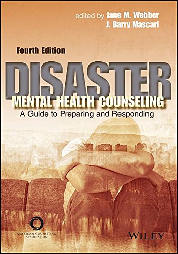 Disaster Mental Health Counseling : A Guide to Preparing and Responding