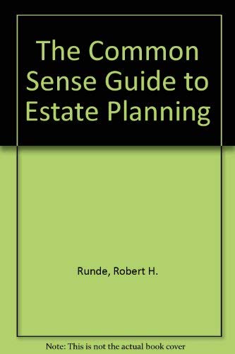 The Commonsense Guide to Estate Planning