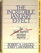 The Incredible January Effect: The Stock Market's Unsolved Mystery
