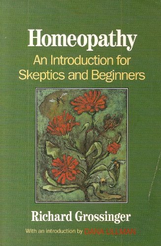 Homeopathy: An Introduction for Skeptics and Beginners