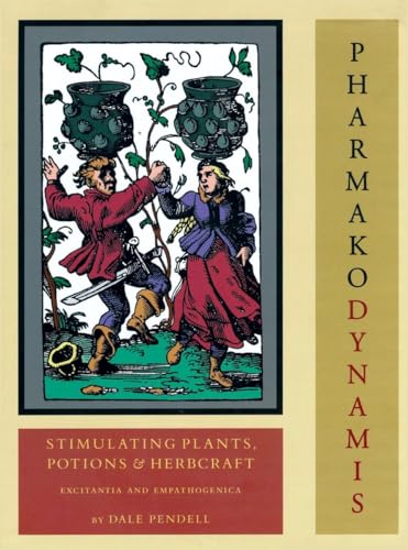 Pharmako Dynamis: Stimulating Plants, Potions, and Herbcraft (**autographed**)