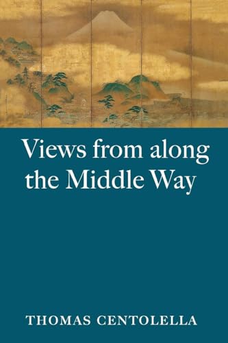 Views from Along the Middle Way Format: Paperback