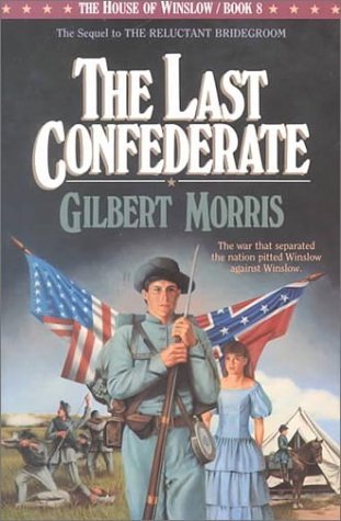 The Last Confederate (The House of Winslow #8)