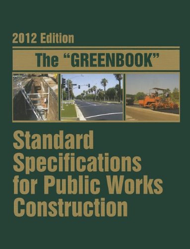 The "Greenbook": Standard Specifications for Public Works Construction